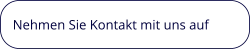 Nehmen Sie Kontakt mit uns auf