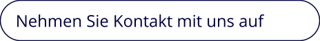 Nehmen Sie Kontakt mit uns auf