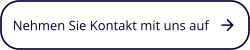 Nehmen Sie Kontakt mit uns auf